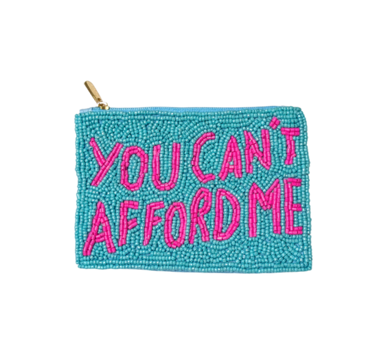 Fully Beaded YOU CANT AFFORD ME Themed Coin Purse