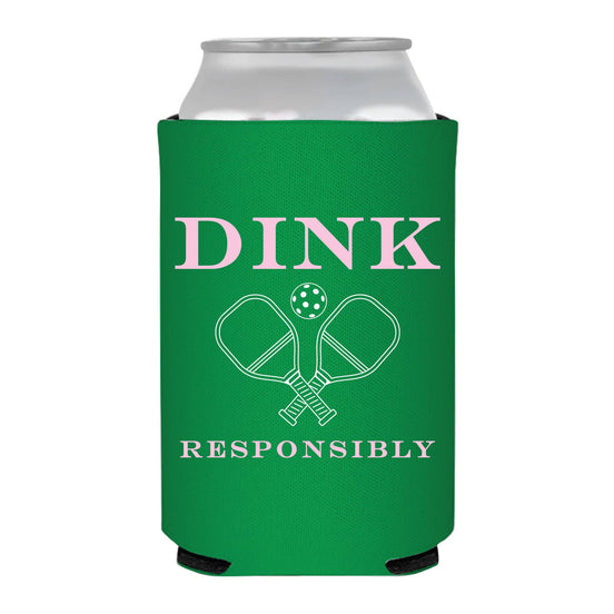 Dink Responsibly Pickleball Can Cooler- Sports